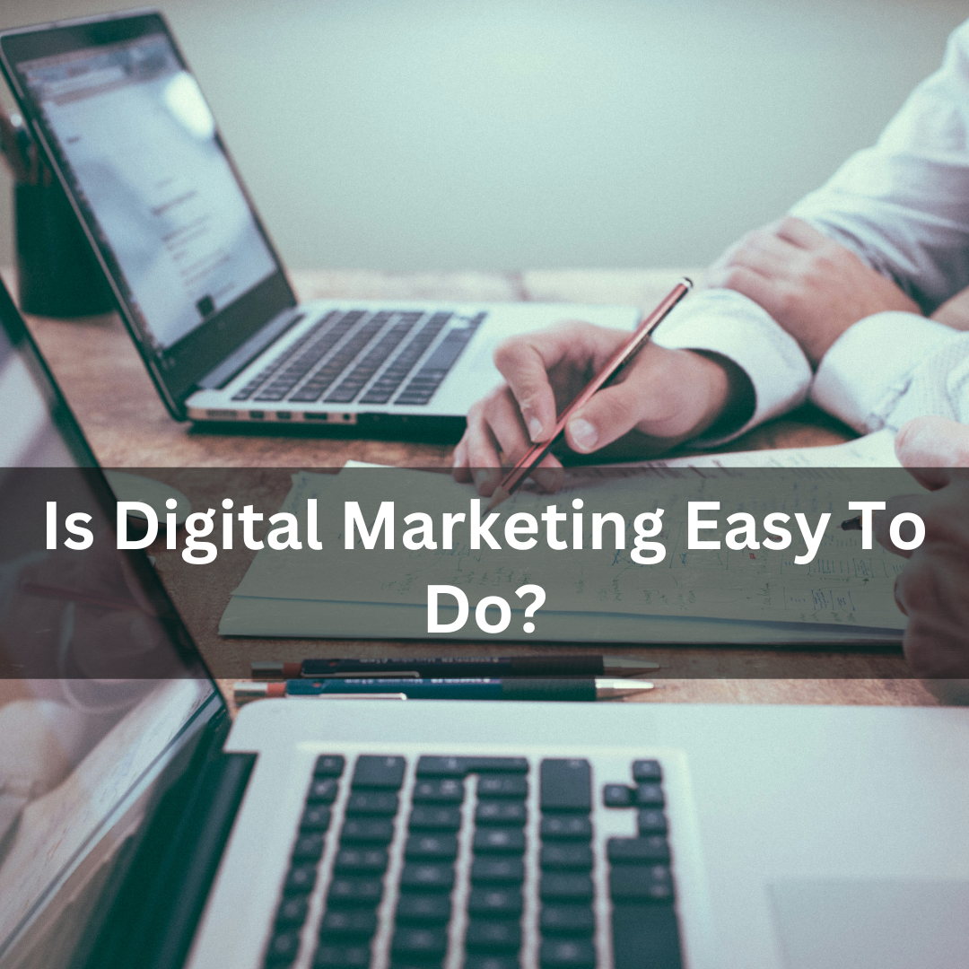 Is Digital Marketing Easy to Learn? A Beginner's Guide"